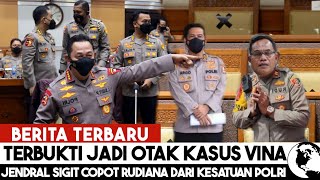 Kasus Vina Terbaru: Jendral Sigit dengan Tegas 'Pecat' Rudiana dari Satuan Polri ?!!