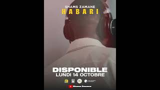 Shams Zamane - Habari (Teaser)