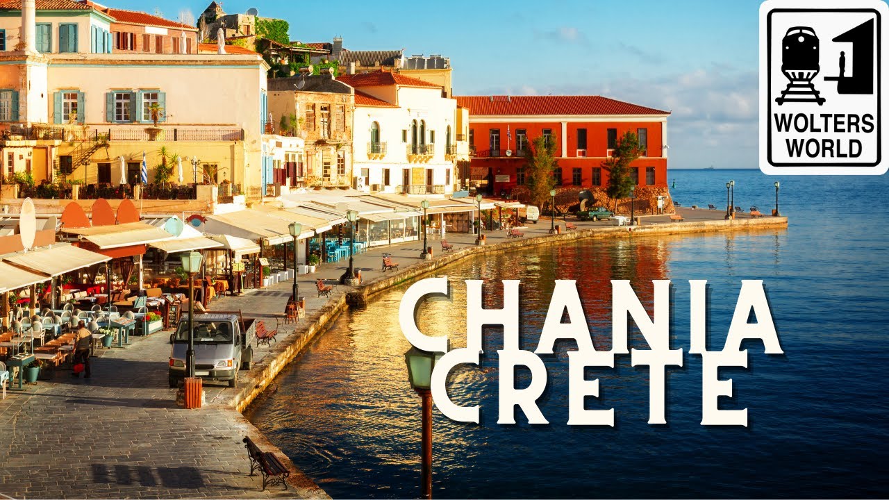 Chania, Crete: What Travelers Need to Know - Wolters World