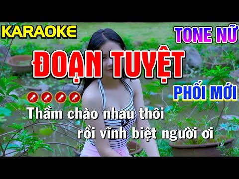 Đoạn Tuyệt  Karaoke Bolero Nhạc Sống Tone Nữ ( Phối Mới ) | Nàng Thơ Karaoke