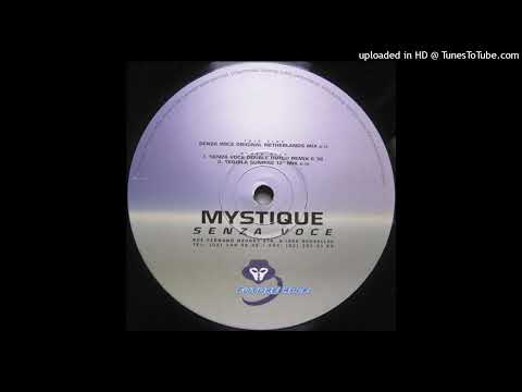 Mystique - Senza Voce (Tequila Sunrise 12'' Mix)
