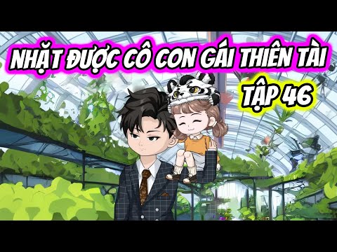 Full Tập 46 | Nhặt Được Cô Con Gái Thiên Tài | Thiết Review