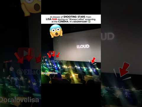 LISA’S FANS TURNED THE CINEMA INTO A SEA OF STARS!⭐🥹 #lisa #lilies #ytshorts #alwayslalisa #fypシ