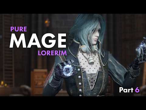 Lorerim 5.0 - Pure Mage Ep6