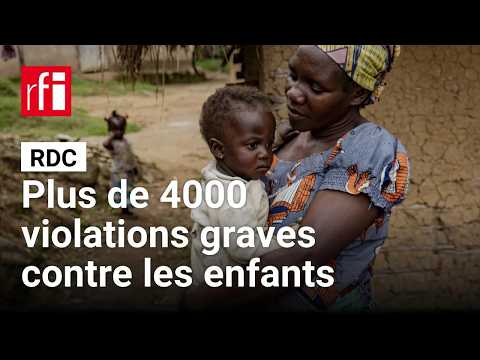 RDC : plus de <strong>4000</strong> violations graves contre des enfants vérifiées par l'ONU en 2025 • RFI