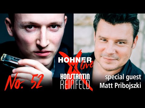 Hohner Live x Konstantin Reinfeld feat. Matt Pribojszki | No. 52