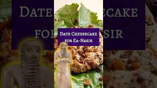 4000-year-old Sumerian Cake for Ea-Nasir