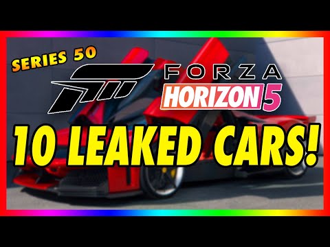ALL 10+ NEW CARS COMING TO FORZA HORIZON 5! OFFICIAL LEAK! (NEW DLC AND SERIES 50!)