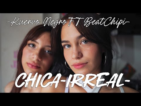 KUERVO NEGRO - CHICA IRREAL/ FT@BeatChipi (DIAMANTE EN BRUTO TRACK-1)