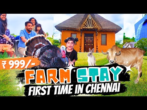 First Time in Chennai | A Must Visit Farm Near Chennai | Farm Stay | Tamil Farm Visit Vlog