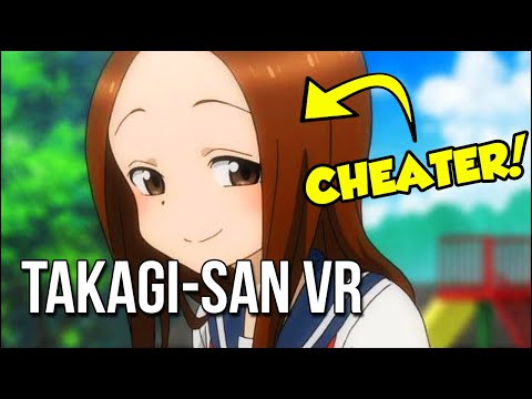 Teasing Master Takagi-San VR | This Anime Girl Kicked My BUTT