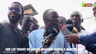 MBACKÉ BARI 2025 | SUR LES TRACES DE CHEIKH AHMADOU BAMBA A MBACKÉ BARRI