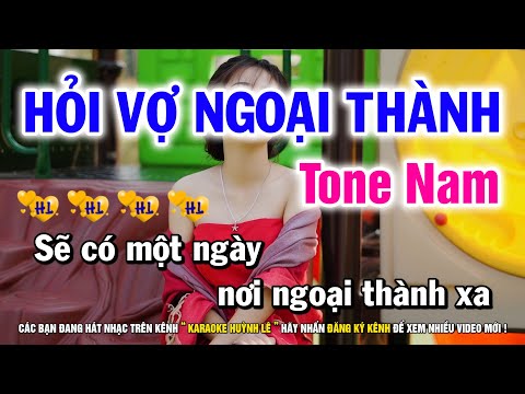 Karaoke Hỏi Vợ Ngoại Thành – Tone Nam Cha Cha Cha | Nhạc Sống Huỳnh Lê