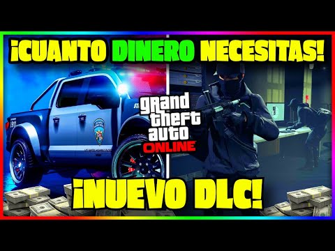 NUEVO DLC GTA5 Online! CUANTO DINERO NECESITAS PARA COMPRAR TODO! ESTIMACION COCHES, PROPIEDAD, ROPA