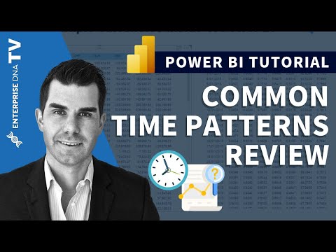 A Review Of Common Time Patterns To Use In Power BI - DAX Formula Review