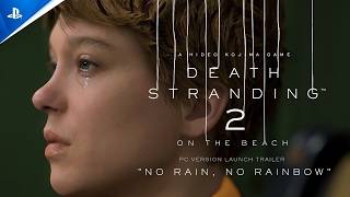 DEATH STRANDING 2: ON THE BEACH – Tráiler "No Rain, No Rainbow" en ESPAÑOL | PlayStation España