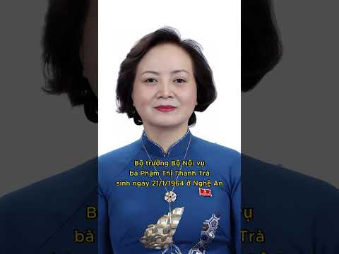 18 Bộ Trưởng hiện nay của nước ta P1 #tintuc #nguoinoitieng48h