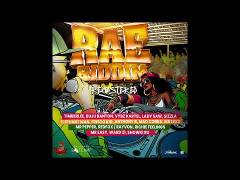 Rae Riddim Mix (2007) Lady Saw,Timberlee,Buju,Vybz Kartel,Ward 21,Sizzla,Elephant Man,Cobra & More