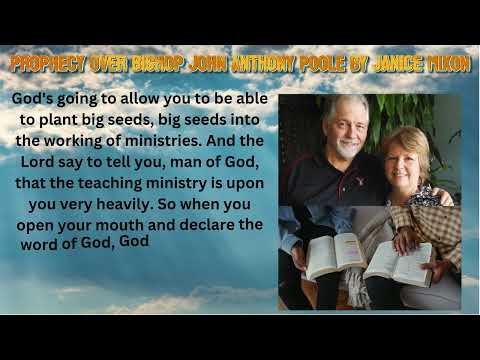 Prophecy over Bishop John Anthony Poole by Janice Mixon