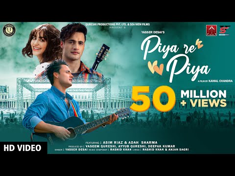 Piya Re Piya (Official Video) | Asim Riaz | Adah Sharma,Yasser D, Rashid K | New Valentine Song 2022