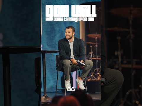 God Will Come Through For You