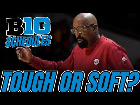 TOUGHEST And SOFTEST 2024-25 Big Ten Basketball Schedules - BVM Sports