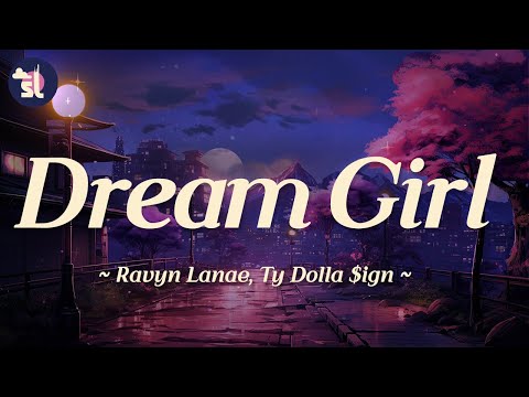 Ravyn Lenae feat. Ty Dolla $ign - Dream Girl