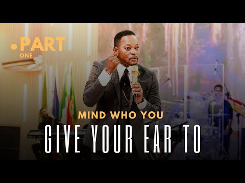 Mind Who You Give Your Ear To [Part 1] - Pastor Alph Lukau