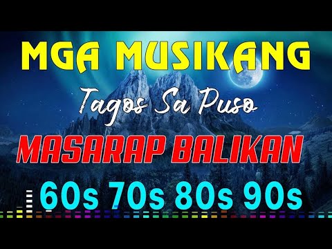 Mga Lumang Tugtugin 60s 70s 80s 90s | Pure Tagalog Pinoy Old Love Songs | Pamatay Tagalog Love Song