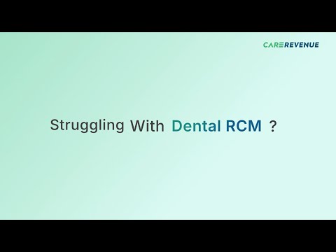 Experience CareRevenue: A One Stop  Dental RCM solution for Dental Clinics in USA using CareStack