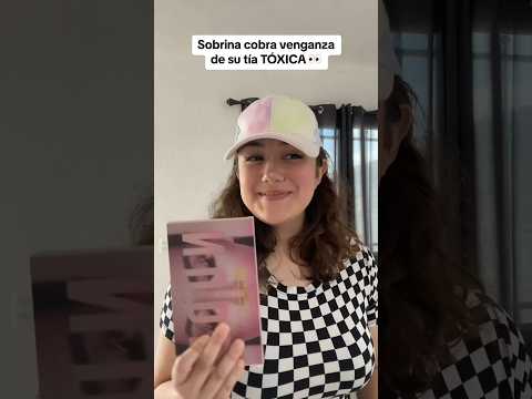 Sobrina cobra venganza de su tía tóxica 👀 parte 2