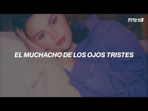 Selena Gomez, benny blanco, The Marías - Ojos Tristes (Letra | Español + Lyrics)