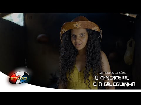 BASTIDORES DA SÉRIE O CANGAÇEIRO E O GALEGUINHO