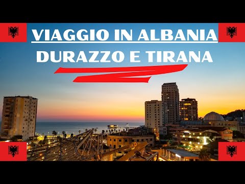 VIAGGIO IN ALBANIA - Alla scoperta di DURAZZO e TIRANA