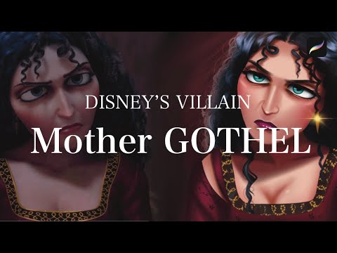 Disney's Villain - MOTHER GOTHEL 😈