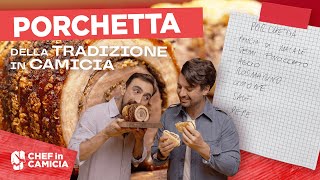 Come preparare la porchetta a casa | La Tradizione in Camicia EP.12 | CHEF in CAMICIA