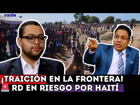 ¡ALERTA! TRAICIÓN EN LA FRONTERA CON HAITÍ