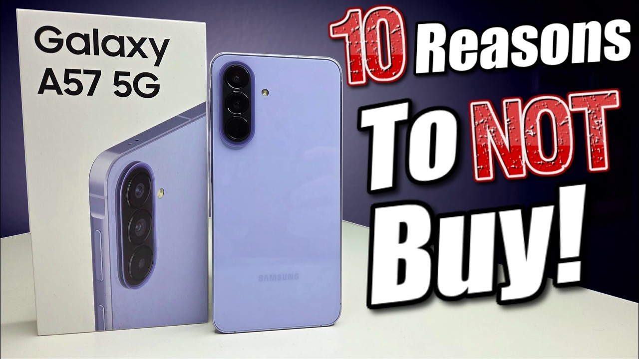10 Reasons I Dislike The Samsung Galaxy A57 5G!