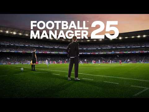 Football Manager 25 | Announce Trailer