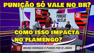 ADVOGADO DO FLAMENGO MANDOU A REAL! BRUNO HENRIQUE VAI CUMPRIR SUSPENSÃO SÓ NO BRASILEIRO?