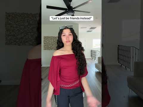 “Let’s be friends instead”