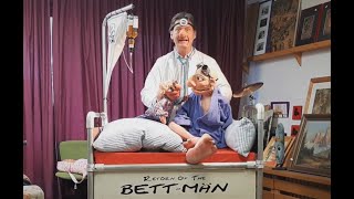 Buchfink Theater  "Retörn of the Bett-Män" (engl: bed-man returns)