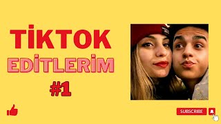TİKTOK EDİTLERİM #1 | #tiktok #edit #cemcel