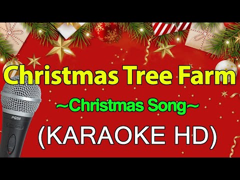 Christmas Tree Farm - Christmas Song (KARAOKE HD)