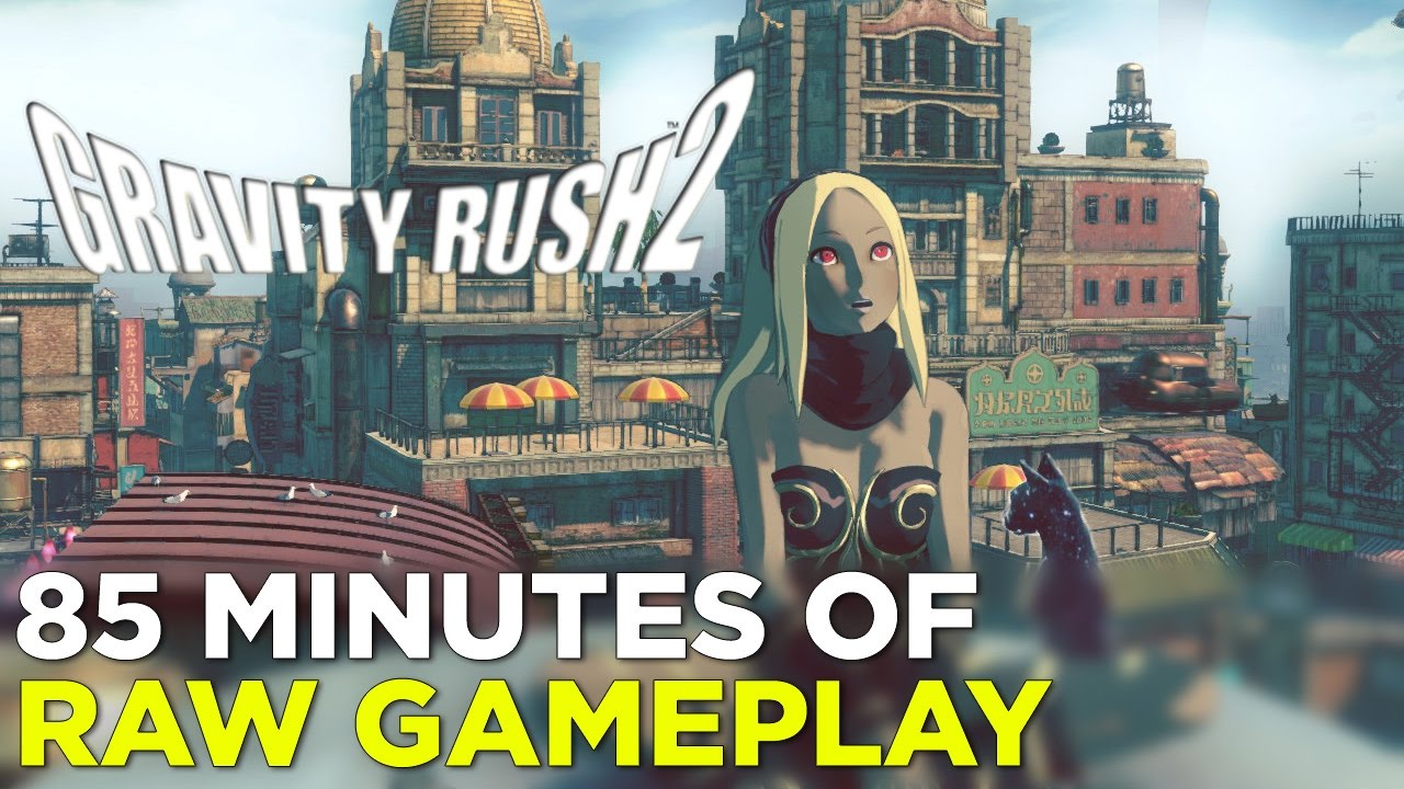 Gravity Rush 2 - 85 Minutes of GAMEPLAY!