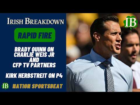 Rapid Fire: Brady Quinn Talks Charlie Weis Jr And CFP TV Partners, Kirk Herbstreit On Power 4 Future