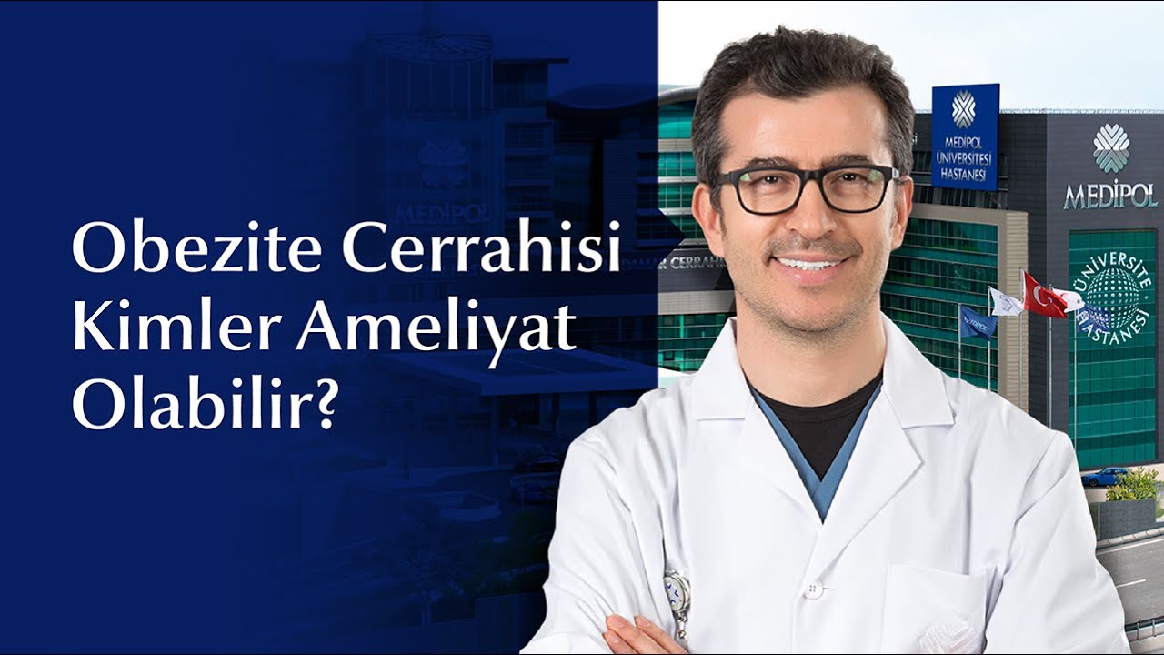 Obezite Cerrahisi Kimlere Yapılır? Doç. Dr. Yaşar Özdenkaya Obezite Cerrahisi Hakkında Bilgi Veriyor