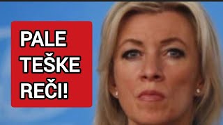 PALE TEŠKE REČI! OGLASILA SE ZAHAROVA!