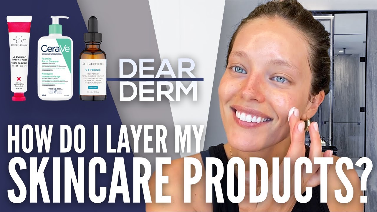 Dear Derm How Do I Layer My Skincare? Dr. Julie Russak - Skincare Layering 101 - Emily DiDonato
