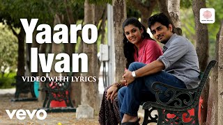 Udhayam NH4 - Yaaro Ivan Video With Lyrics | Siddharth | G.V. Prakash Kumar